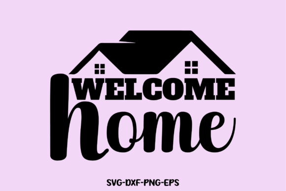 Download Welcome Home Svg - Welcome home svg Collection